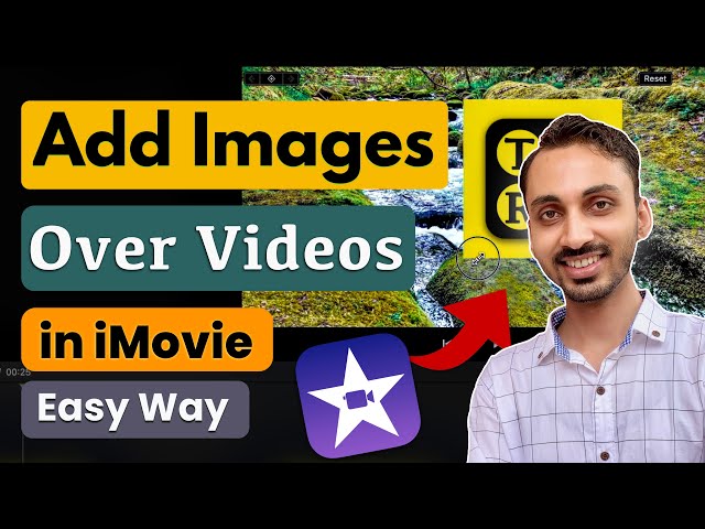 How to Add Images on Top of the Video in iMovie? Put Pictures on Top of Video in iMovie