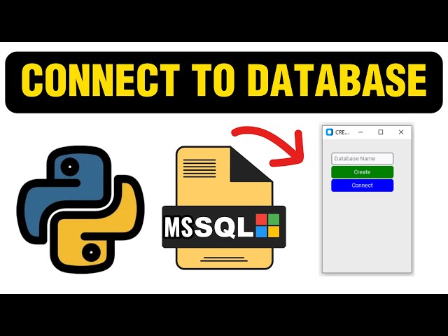 Create And Connect to Database - MSSQL with Python Customtkinter Lesson 1