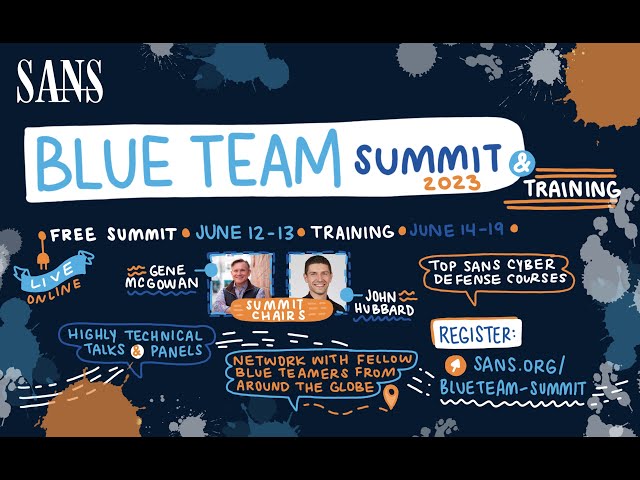 Join us for the SANS Blue Team Summit 2023 - June 12-13!