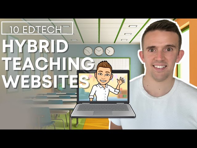 Top 10 Hybrid Teaching Edtech Websites