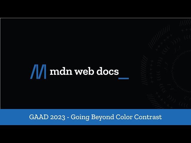 Going beyond color contrast - Celebrating global #accessibility awareness day 2023
