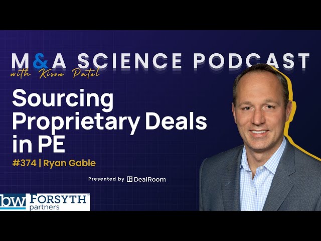 The Secrets to Sourcing Proprietary Deals in Private Equity with Ryan Gable
