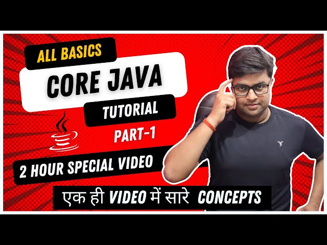 🔥Complete Core Java Tutorial in One Video || All Basic Concepts || Part 1 || Hindi