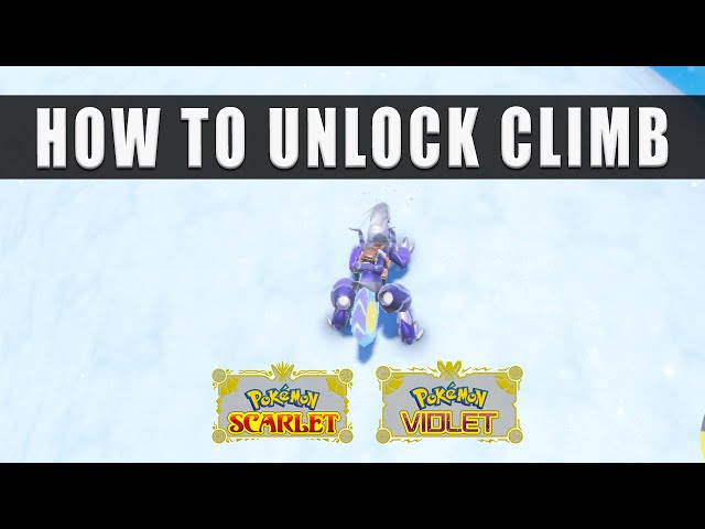 Pokemon Scarlet and Violet How to Climb up Walls - Unlock Climb