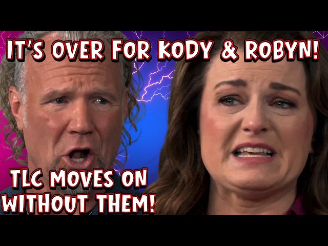 Sister Wives SHOCKER: Kody & Robyn Brown NOT RETURNING For New Season! Did TLC FINALLY FIRE THEM?