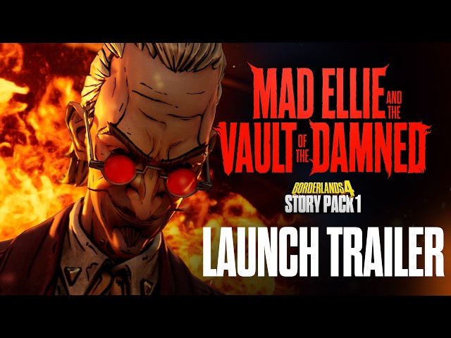 Borderlands 4 - Story Pack 1: Mad Ellie and the Vault of the Damned - Launch Trailer