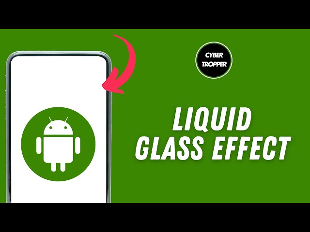How to Get a Liquid Glass Effect on Android Home Screen (Easy Guide!)