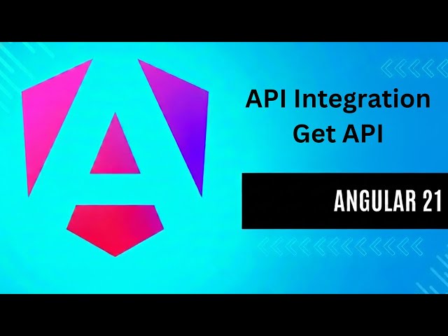 Angular 21 GET API Integration Tutorial: Fetch Data and Display in Table