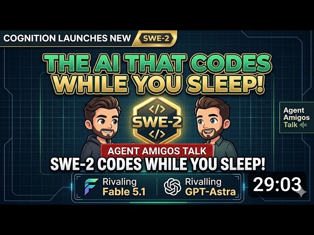Cognition's SWE-2: The AI That Codes While You Sleep | Agent Amigos Talk | AGENT AMIGOS