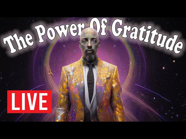 The Power Of Gratitude!