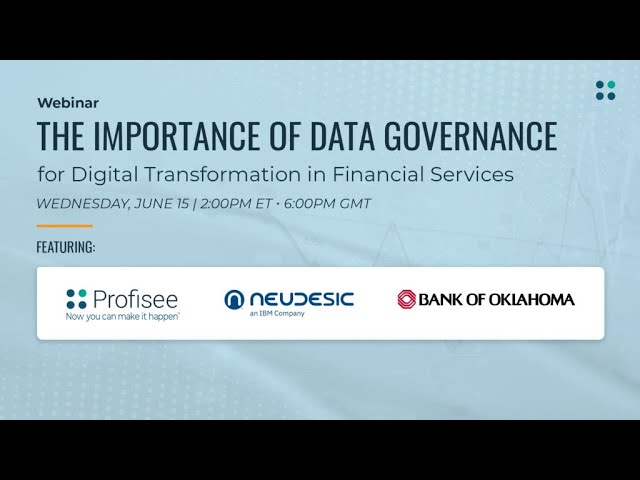 The Importance of Data Governance for Digital Transformation in Financial Services