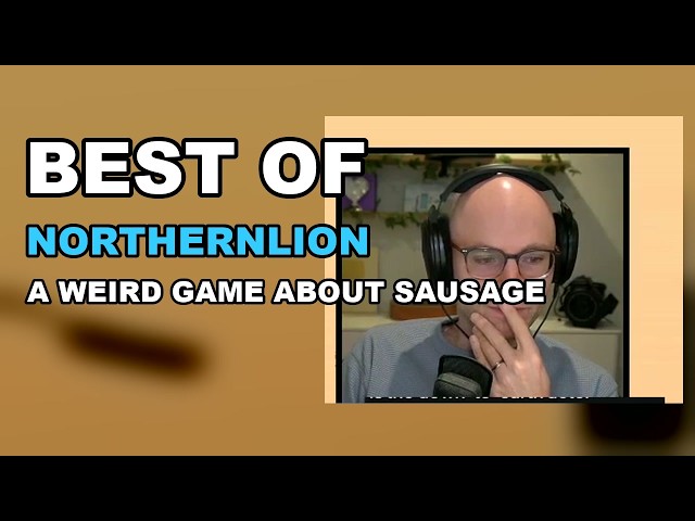 NorthernLion's A Weird Game About Sausage Highlights | Pusinomics