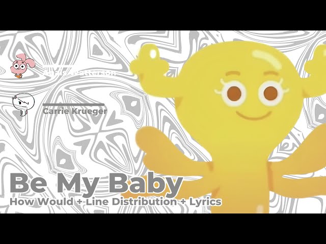 Be My Baby - Anaïs, Penny & Carrie (How Would + Line Distribution + Karaoke Color Coded Lyrics)