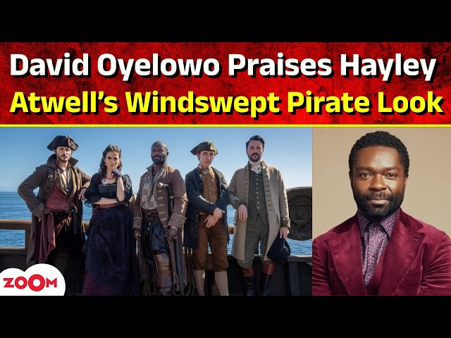 David Oyelowo Reveals How Hayley Atwell Made Windy ‘Treasure Island’ Scenes Look Effortless