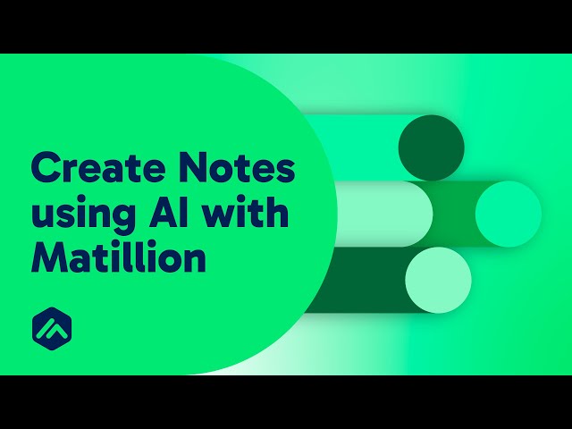 Create Notes using AI with Matillion