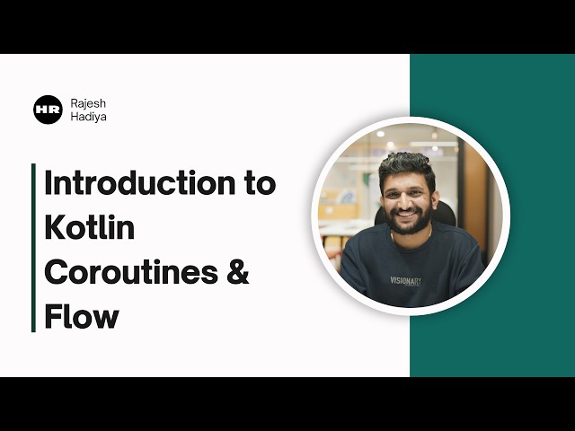 Introduction to Kotlin Coroutines & Flow