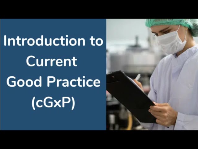 Introduction to Current Good Practice (CGXP) - Online Course