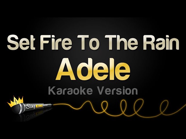 Adele - Set Fire To The Rain (Karaoke Version)