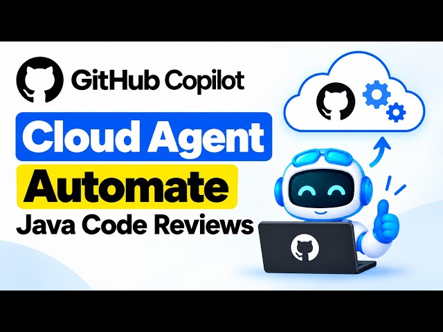 GitHub Copilot Cloud Agent: Automate Java Code Reviews