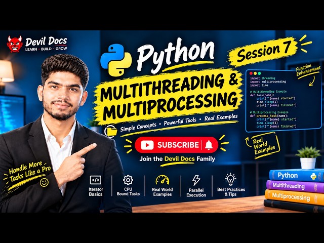 Python Multithreading & Multiprocessing 🔥 | Threading vs Multiprocessing | Session 7