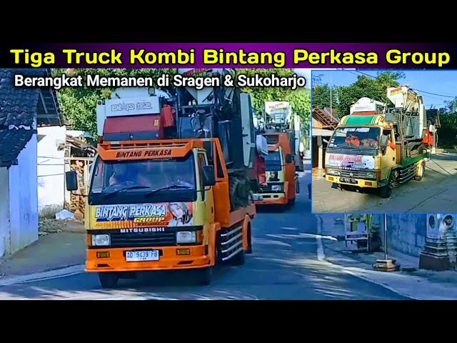 Tiga Truck Kombi Bintang Perkasa Berangkat Memanen di Sragen & Sukoharjo