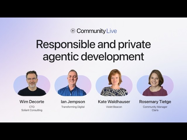 Community Live 52 Responsible and private agentic development
