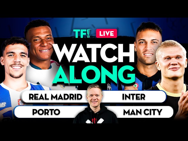Porto vs Man City | Real Madrid vs Inter LIVE Watchalong with Mark Goldbridge