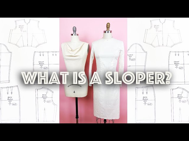 What is a Sloper and How Do You Use A Sloper For Pattern Drafting?