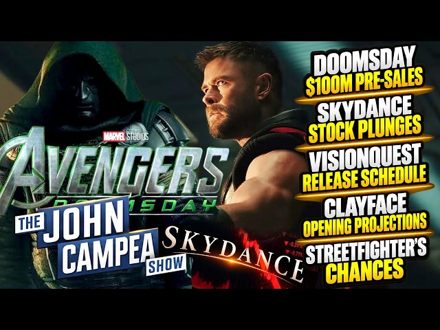 Avengers Doomsday Passes $100M Pre-Sales, Skydance Stock Plunges - The John Campea Show