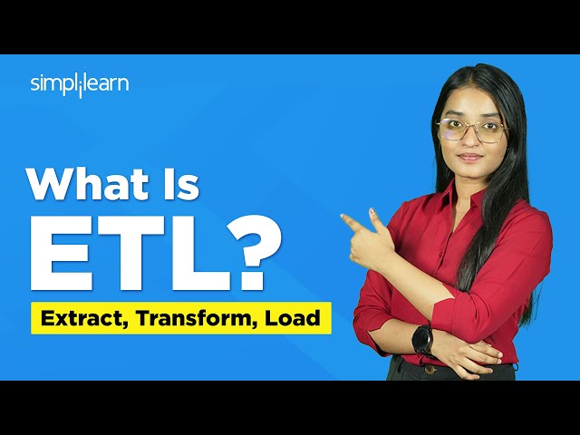 What Is ETL (Extract, Transform, Load)? | ETL Tools | ETL Tutorial | ETL Processes |  Simplilearn