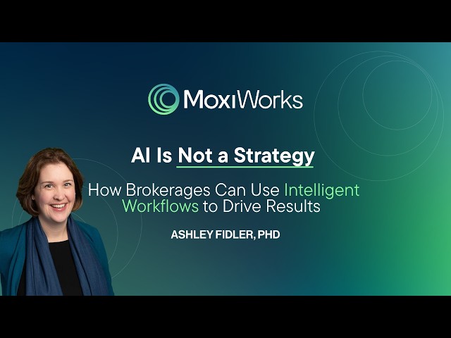 AI Is Not a Strategy: How Brokerages Can Use Intelligent Workflows to Drive Results