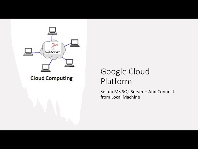 #Google #Cloud #Platform - SQL Server setup & remote access - Step by step Tutorial #gcp
