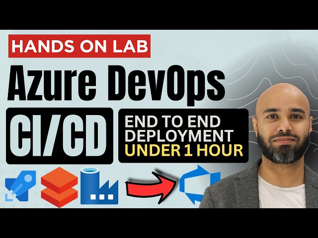 Azure DevOps CI/CD Full Tutorial for Beginners | End-to-End in 1 Hour