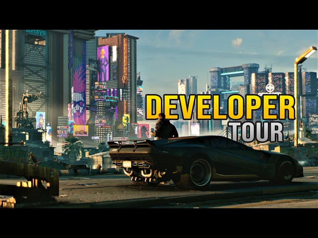 Developer Tour: Cyberpunk
