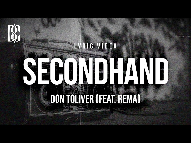 Don Toliver - Secondhand (feat. Rema) | Lyrics