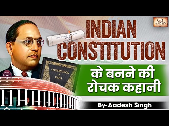 Samvidhaan | Making of the Indian Constitution | GS History by Aadesh