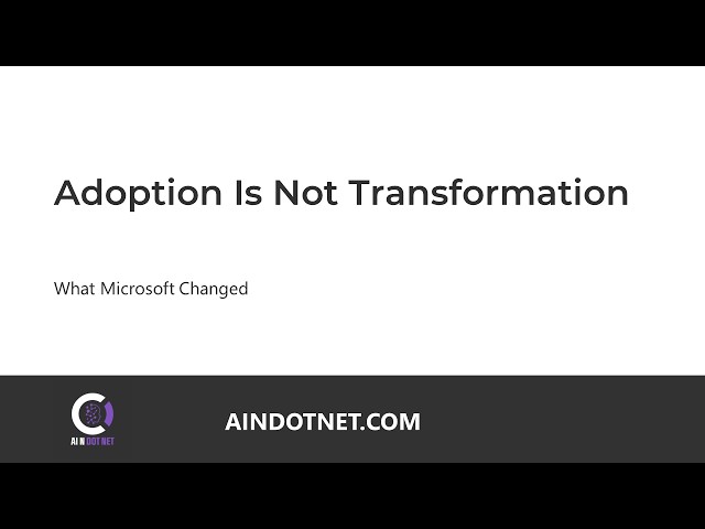 Microsoft Gave AI to 200,000 Employees - Why Adoption Didn’t Create Transformation