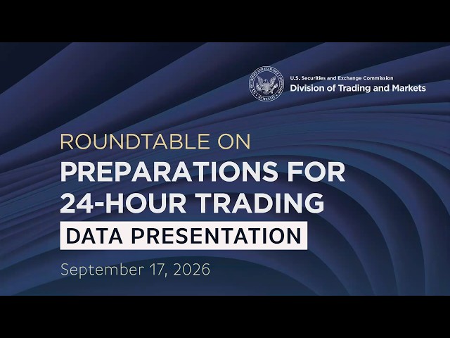 Roundtable on Preparations for 24-Hour Trading: Data Presentation