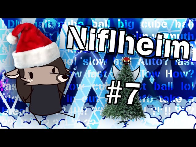 Da Bois Demons of Christmas #7! // Niflheim by Vismuth (Extreme Demon)