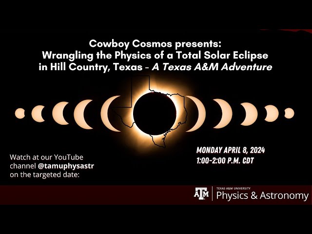 Cowboy Cosmos: Wrangling the Physics of a Total Solar Eclipse