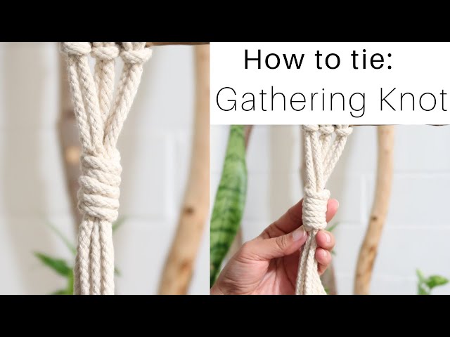Gathering Knot | How to tie gathering knot | Macrame Knots