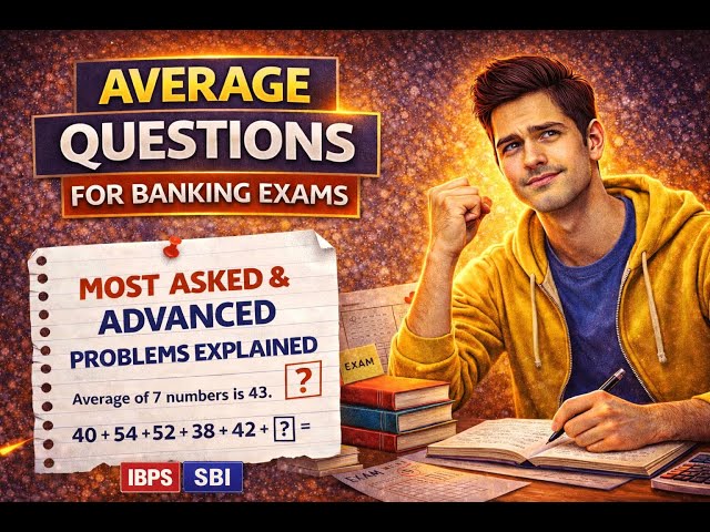 Average Questions for Banking Exams | Complete Concept + Most Asked Problems