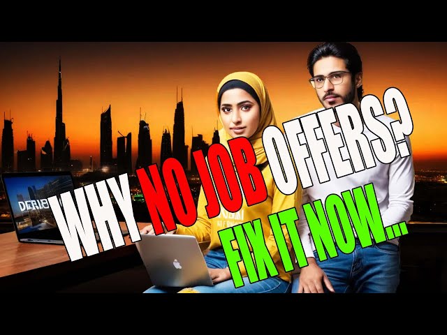 Get Job in UAE | Why No Job Offer | Jobs in UAE for Pakistani