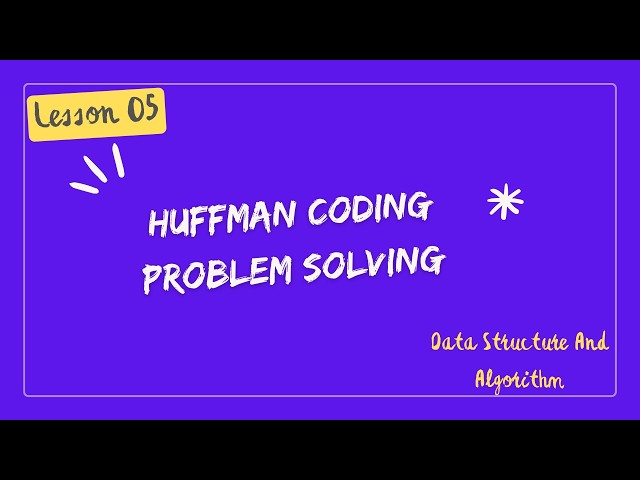 Huffman Coding Problem Solving | Huffman Tree & Codes Step-by-Step | DSA