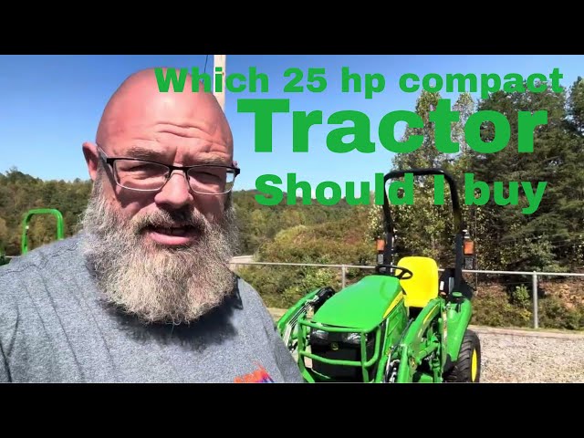 25 hp compact tractor comparison. We start with the John Deere dealership. ￼
