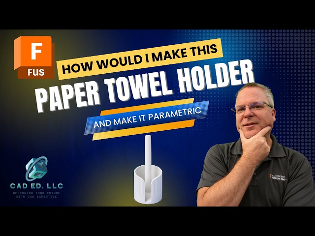 How to create a parametric Paper Towel Holder