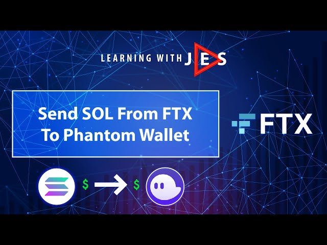 Send Solana From FTX To Phantom Wallet
