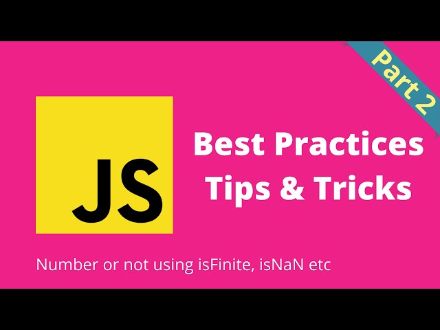 JavaScript Best Practices | Tips | Tricks | Part 2