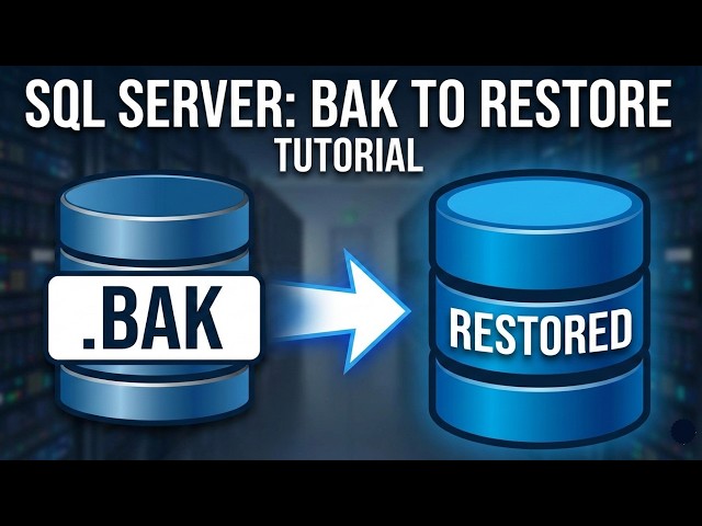 How to Restore/Import .bak Backup File in MS SQL Server Management Studio (2026)