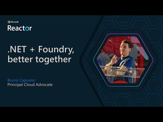 .NET + Foundry, better together